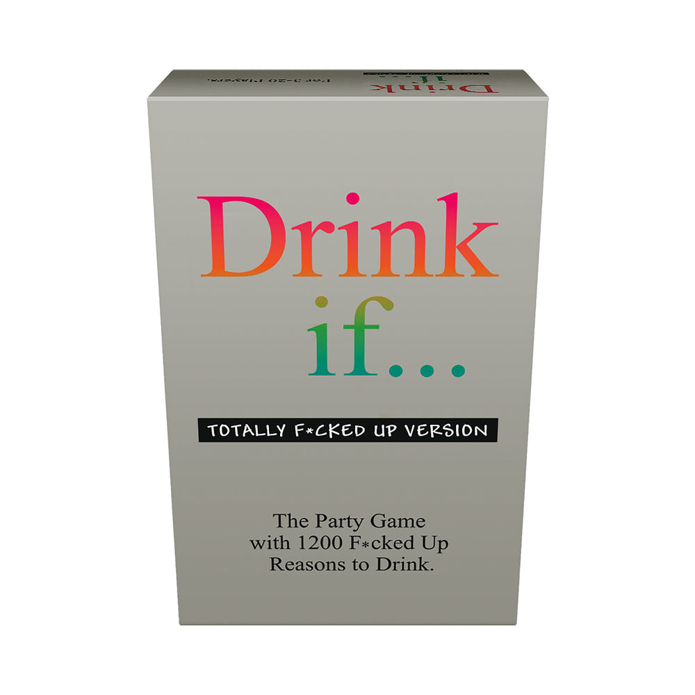 Drink If… Totally F*cked Up Version Game